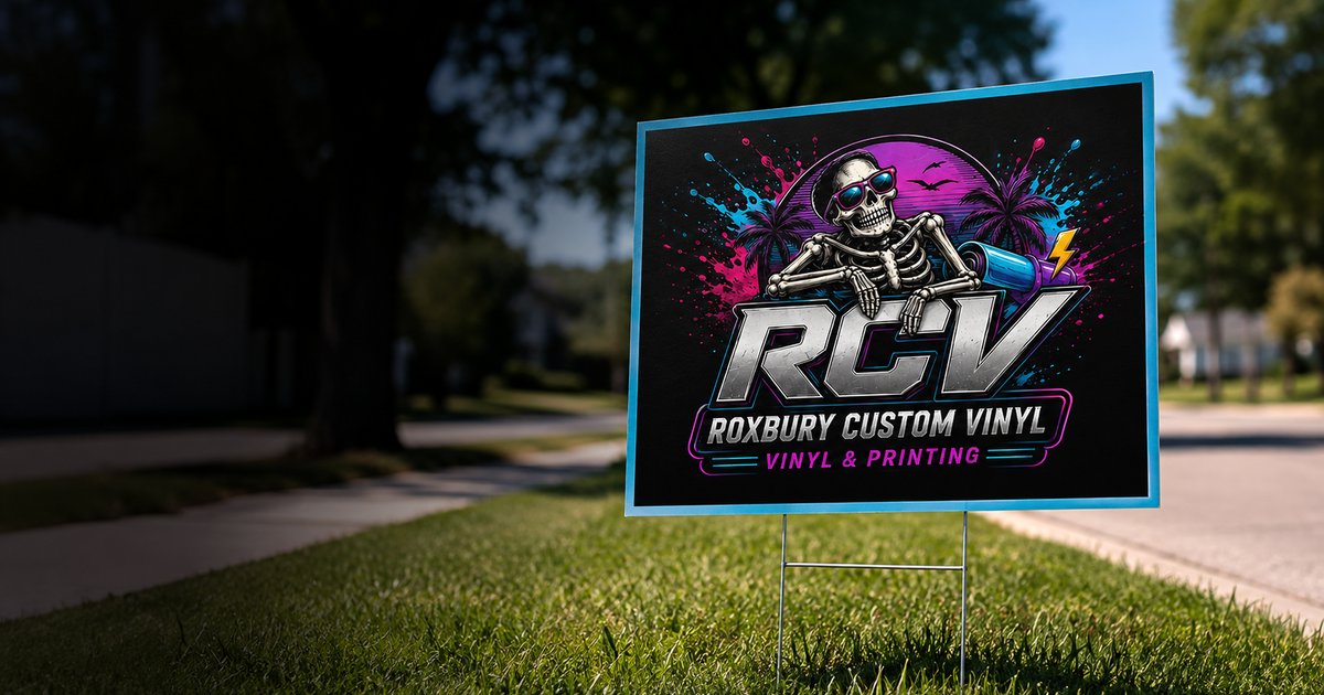 Yard Signs 101: What Actually Gets Noticed on a Busy Street — Roxbury Custom Vinyl, Mount Arlington, NJ