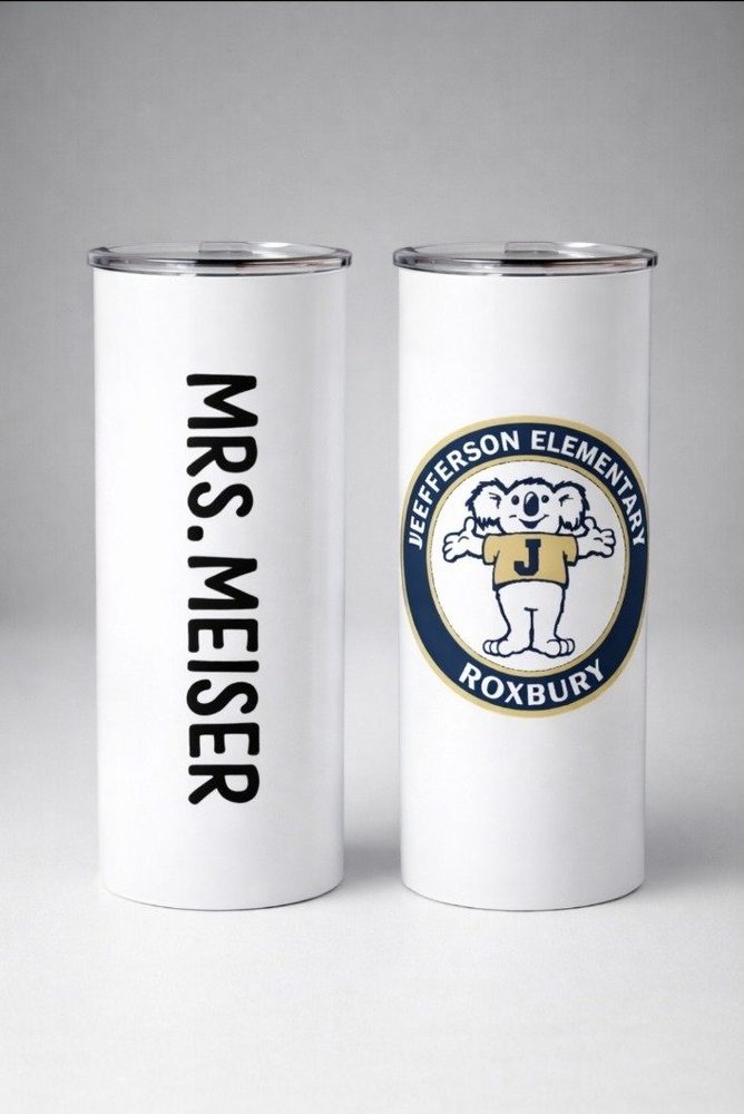 Mrs. Meiser and Jefferson Elementary Roxbury custom tumblers.