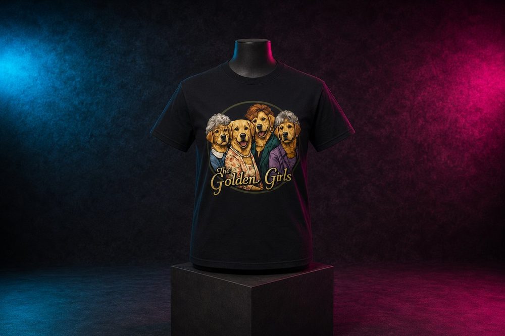 A custom pet-themed or humorous t-shirt design — Golden Girls dogs — printed by Roxbury Custom Vinyl in Roxbury, NJ.